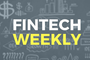 Fintech Weekly